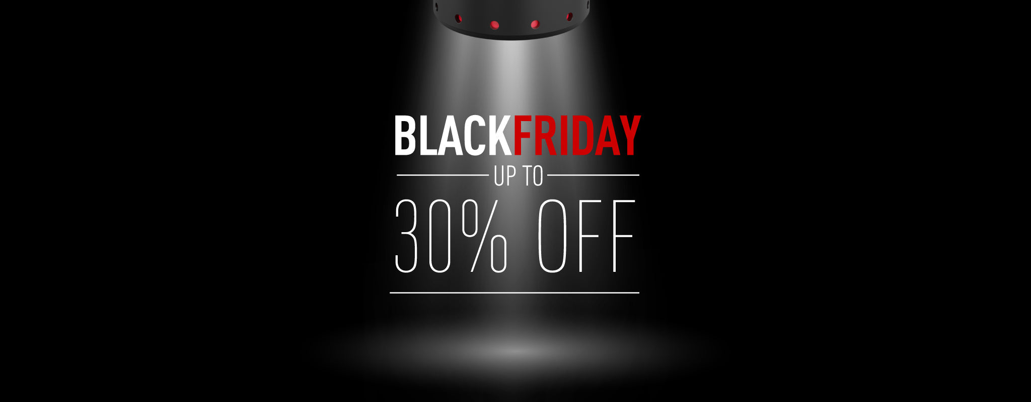 Black Friday Offer Up to 30% Off